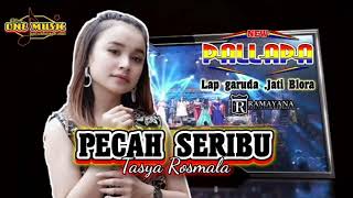 Download lagu PECAH SERIBU Tasya Rosmala NEW PALLAPA JATI BLORA mp3