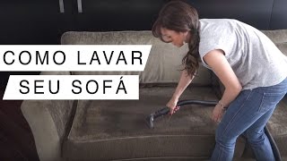 Como lavar sofás e estofados usando o Rainbow - Chique de Bonito
