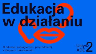 Podcast Usłysz ADE - Architektura Dla Edukacji: Archikultura / zdjęcie nr: 3