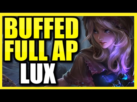 THEY BUFFED LUX THREE (3) TIMES IN ONE PATCH?!  FULL AP LUX SUPPORT IS *BACK*!
