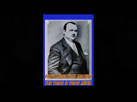 Popular 1927 Music By Paul Whiteman & His Orchestra - Beautiful Ohio @Pax41
