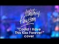 W.Houston & E.Iglesias - Could I Have This Kiss ...