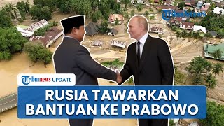 Presiden Rusia Putin Tawarkan Bantuan ke Prabowo Atasi Bencana Banjir Bandang di Sumatera
