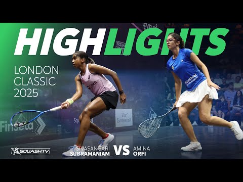 🇲🇾 Subramaniam v Orfi 🇪🇬 | London Classic 2025 | SEMI-FINAL HIGHLIGHTS