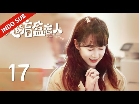 INDO SUBLimited 72 Hours of LoveEP17 - kisah cinta Menggemaskan Desainer Imut dan 9 Kekasih Tampan