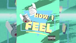 HOW I FEEL Music Video
