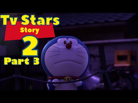 Tv Stars Story 2: Part 3: Doraemon's Arm Gets Ripped
