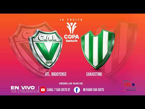 ⚽🏆COPA SANTA FE | LA REVANCHA |🟢🟢ATL IRIGOYENSE vs 🟢⚪SANJUSTINO| 📺EN VIVO