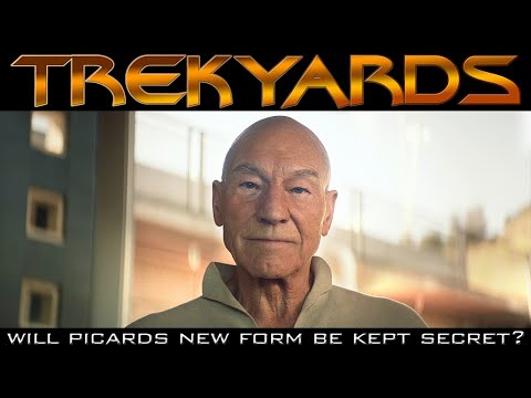 Will Picards new form be kept secret? - Trekyards Discussion