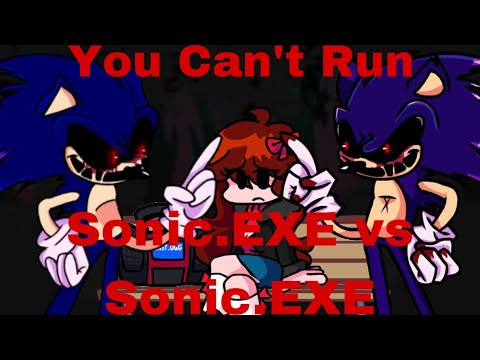 Fnf You Can’t Run (MarStarBro’s Sonic.EXE’s voice vs My Sonic.EXE’s voice)