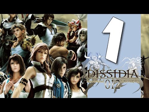 Lets Play Dissidia 012 [Duodecim] Final Fantasy: Part 1 - Prologus - Unfamiliar Allies