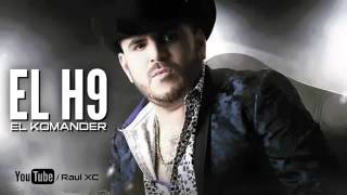 El H9- El Komander 2015