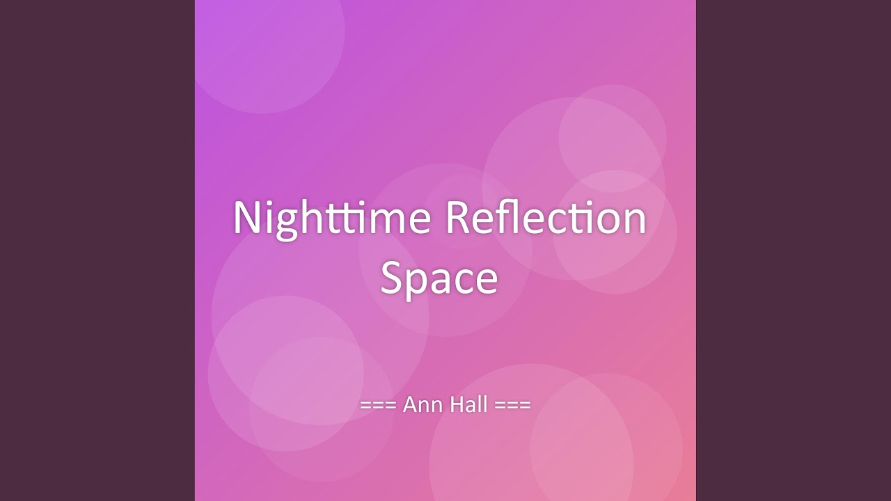 Nighttime Reflection Space