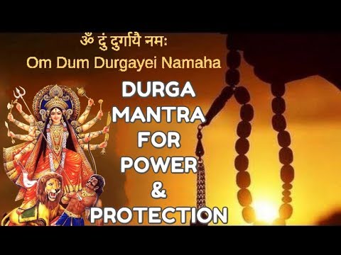 DURGA MANTRA : VERY POWERFUL AGAINST NEGATIVE FORCES