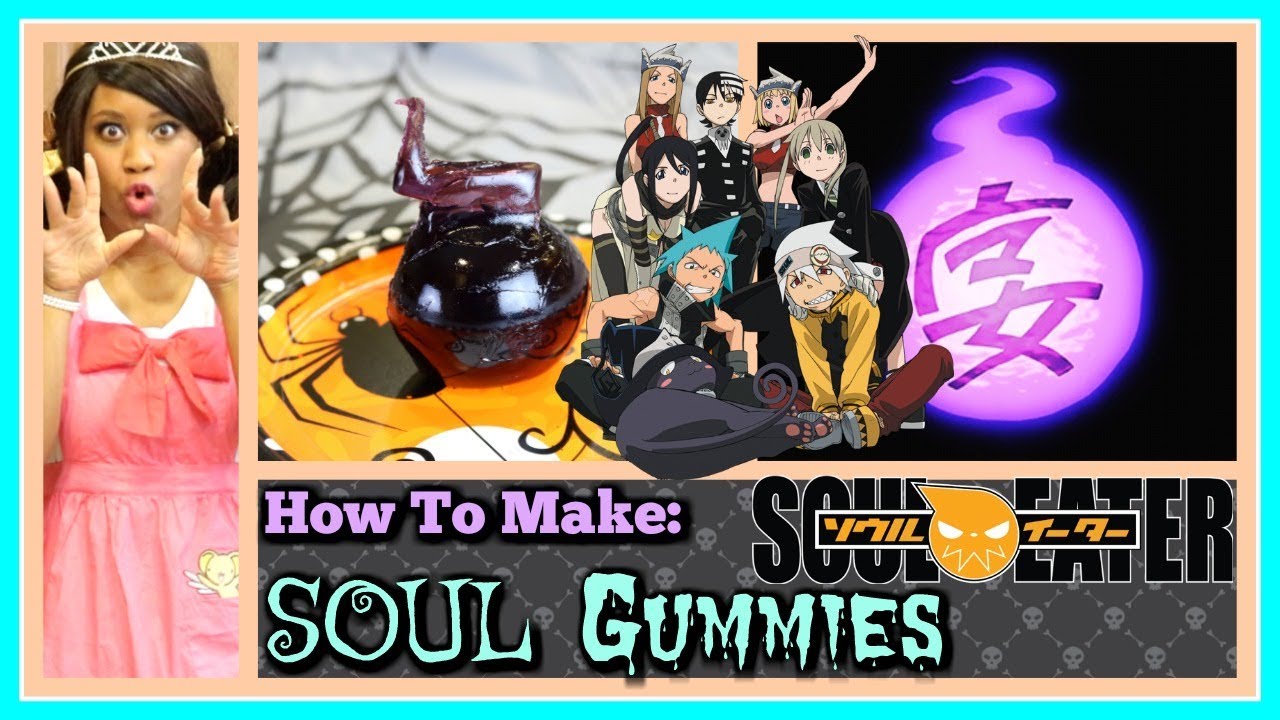Let's Make: Soul Gummies!: Soul Eater Edition- Kitchen Princess