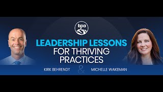 Leadership Lessons for Thriving Practices