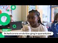 Veel klassen in quarantaine vanwege corona