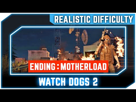 Watch Dogs 2 - Motherload - Final - Main Operation on Realistic - No Commentary Walkthrough