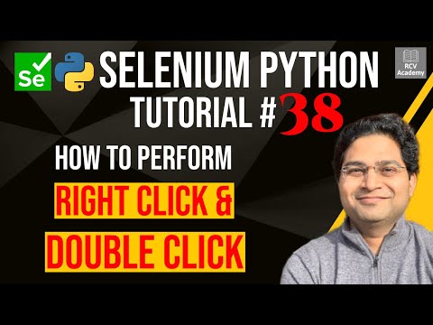 Learn Selenium Python Tutorial 38 How to Perform Right Click Double ...