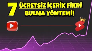 YouTube'da İçerik Bulmak İçin 7 ÜCRETSİZ Fikir! | Video Fikirleri Nası