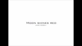 Moon shine red