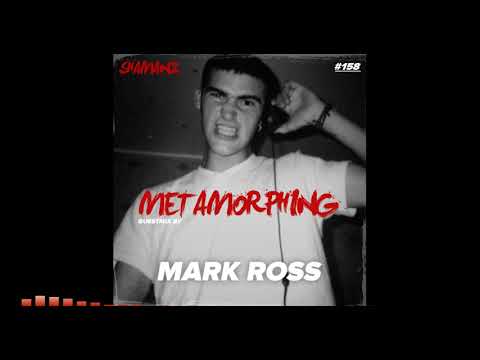 Metamorphing Podcast 158 - Mark Ross [2021] [HARDTRANCE]