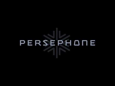 PERSEPHONE - Overview