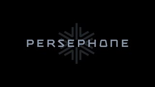 PERSEPHONE - Overview