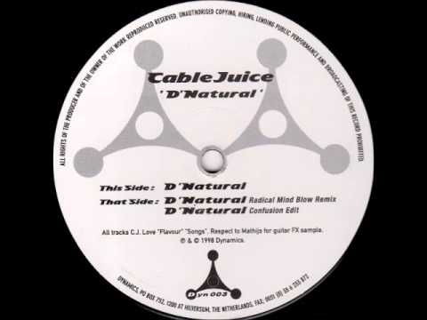 Cablejuice - D'Natural (Confusion Edit)