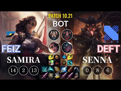 DYN Feiz Samira vs DRX Deft Senna Bot - KR Patch 10.21