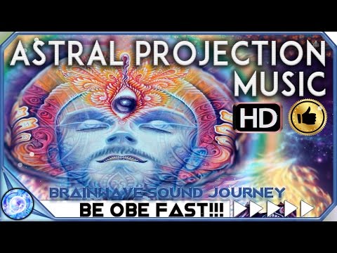 INCREASE ASTRAL PROJECTION BY 500%: MOST POWERFUL ASTRAL PROJECTION MUSIC BINAURAL BEATS