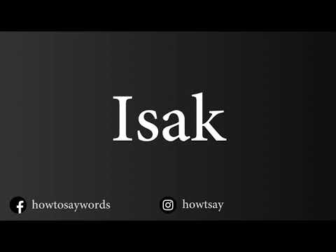 How To Pronounce Isak