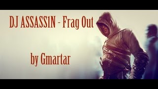Download lagu DJ ASSASS1N - Frag Out (guitar cover by Gmartar) mp3
