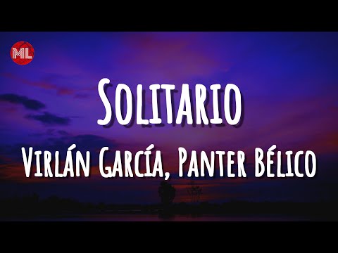 Virlán García, Panter Bélico - Solitario (Letra / Lyrics)