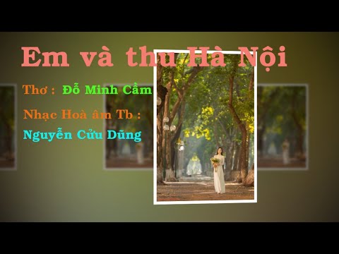 Em và thu Hà Nội - Nguyễn Cửu Dũng