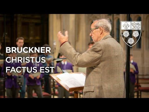 Bruckner: Christus factus est | Sir Stephen Cleobury