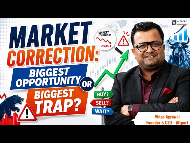 Market Correction: Biggest Opportunity or Biggest Trap?