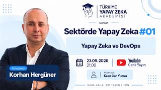 Sektörde Yapay Zeka #01 — Yapay Zeka ve DevOps