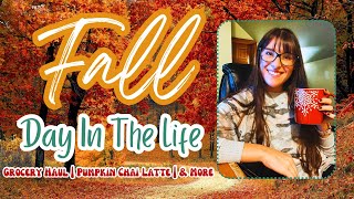 FALL 2024 DAY IN THE LIFE | Grocery Haul, Pumpkin Chai Latte Recipe, & More | HOMEMAKING MOTIVATION