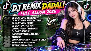 Download lagu DJ REMIX DADALI FULL ALBUM 2026 LAGU GALAU TERBARU, DI SAAT AKU TERSAKITI, DI SAAT AKU PERGI mp3