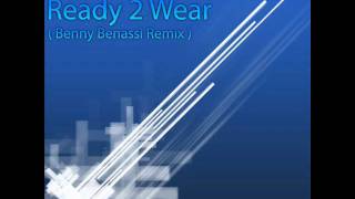 Felix Da Housecat - Ready 2 Wear (Benny Benassi Remix)