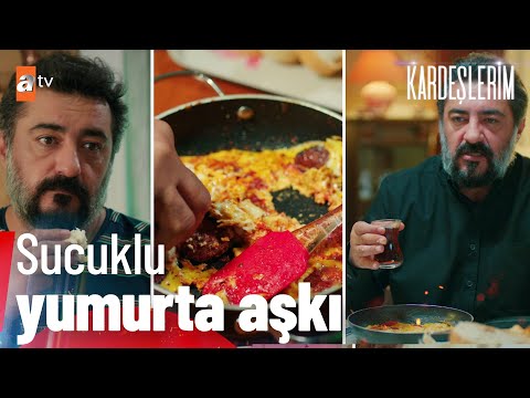 Akif & Sucuklu Yumurta Sevdası🍳| Kardeşlerim Özel Kolaj