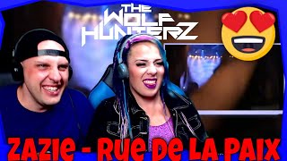 Zazie - Rue De La Paix | THE WOLF HUNTERZ Reactions