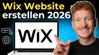 Wix Website erstellen 2026 | Schritt-für-Schritt Tutorial auf Deutsch