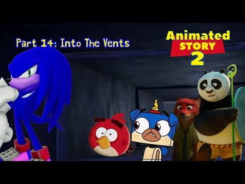 Animated Story 2 Part 14: Into The Vents