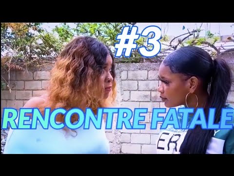 RENCONTRE FATALE MINI SERIE EPISODE [#3] GINA|BROWN|TACHA|CALORS|SOPHIA