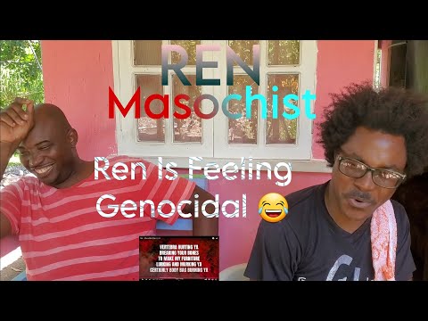 Who Pissed Ren Off? 😂 Ren - Masochist (Reaction)