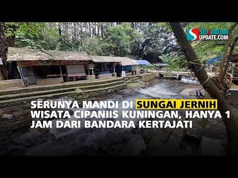 Serunya Mandi di Sungai Jernih Wisata Cipaniis Kuningan, Hanya 1 Jam dari Bandara Kertajati