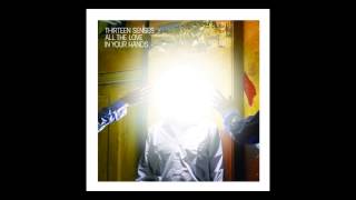 Thirteen Senses - All The Love In Your Hands (Qattara Remix)