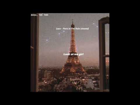 Lauv - Paris In The Rain (slowed)